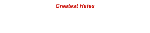 Greatest Hates
1995 - Faceless Records - #009
1000 Copies
 